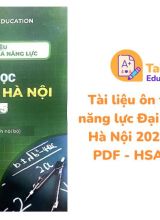 Tài liệu ôn thi đánh giá năng lực Đại học Sư phạm Hà Nội 2025 Môn Toán PDF - HSA Education